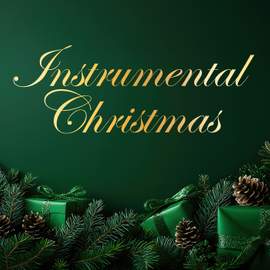 Instrumental Christmas Music