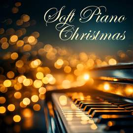Soft Piano Christmas Music