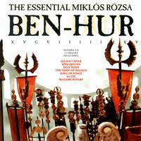 Ben Hur - The Essential Miklos Rozsa