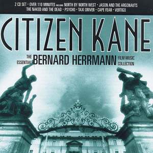 Citizen Kane: The Essential Bernard Herrmann