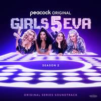 Girls5eva Season 2 (Music From The Peacock Original Series)