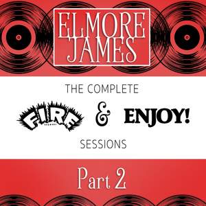 The Complete Fire & Enjoy Sessions, Pt. 2