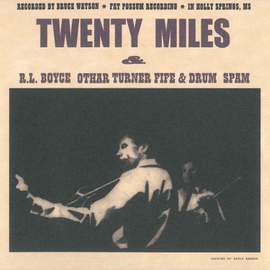 R.L. Boyce Othar Turner Fife & Drum Spam