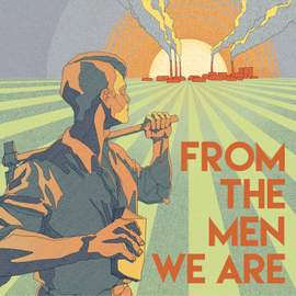 From the Men We Are