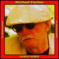 Michael Packer - Early Songs (In Memoriam)