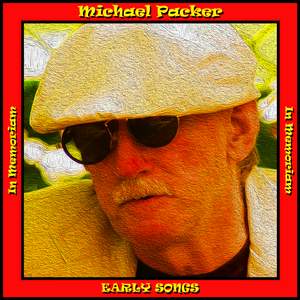 Michael Packer - Early Songs (In Memoriam)