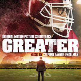 Greater (Original Motion Picture Soundtrack)