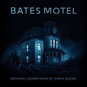 Bates Motel (Original Television Soundtrack)