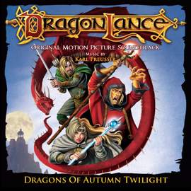Dragonlance: Dragons of Autumn Twilight (Original Motion Picture Soundtrack)