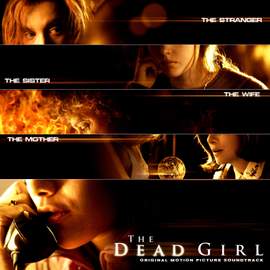 The Dead Girl (Original Motion Picture Soundtrack)