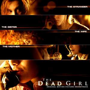 The Dead Girl (Original Motion Picture Soundtrack)