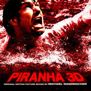 Piranha 3d (Original Motion Picture Score)