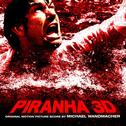 Piranha 3d (Original Motion Picture Score)