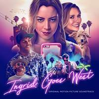 Ingrid Goes West (Original Motion Picture Soundtrack)