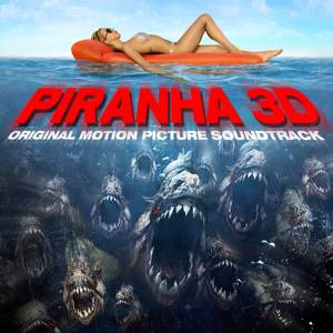 Piranha 3d (Original Motion Picture Soundtrack)