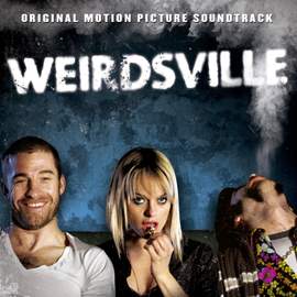 Weirdsville (Original Motion Picture Soundtrack)