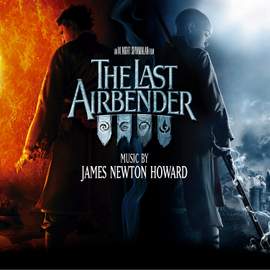 The Last Airbender (Music from the Motion Picture)