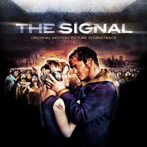 The Signal (Original Motion Picture Soundtrack)