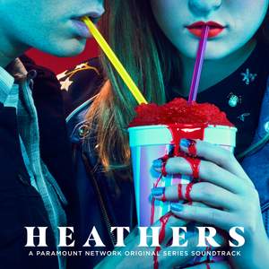 Heathers (Original Series Soundtrack)