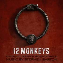 12 Monkeys (Original Series Soundtrack)