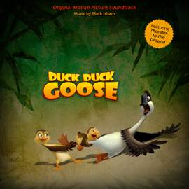 Duck Duck Goose (Original Motion Picture Soundtrack)