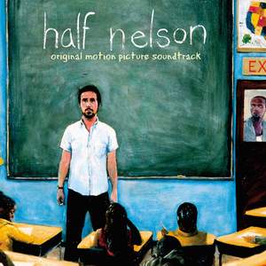 Half Nelson (Original Motion Picture Soundtrack)