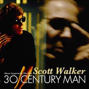 Scott Walker - 30 Century Man (Music Inspired by the Film)