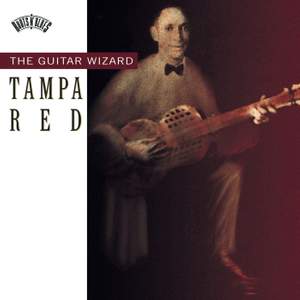 Tampa Red The Guitar Wizard