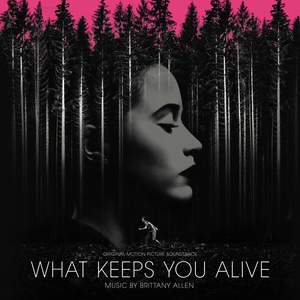 What Keeps You Alive (Original Motion Picture Soundtrack)