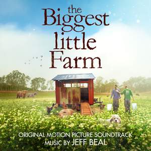 The Biggest Little Farm (Original Motion Picture Soundtrack)
