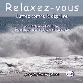Relaxation Vol. 11: Luttez contre la déprime