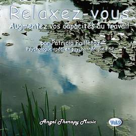 Relaxez-vous Vol. 9: Augmentez vos capacités au travail