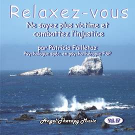 Relaxation Vol. 17: Harcèlement et injustice