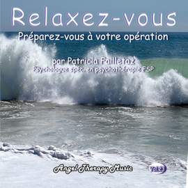 Relaxation Vol. 23: Préparez-vous à votre opération