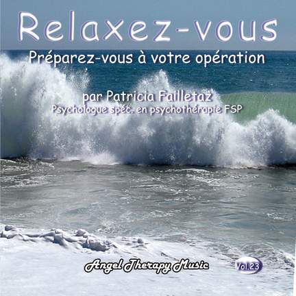 Relaxation Vol. 23: Préparez-vous à votre opération