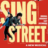 Sing Street (Original Broadway Cast Recording)