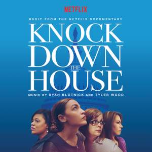 Knock Down The House (Music From The Netflix Documentary)