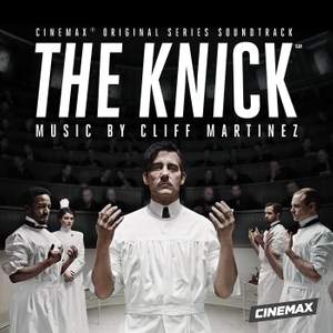 The Knick (Original Series Soundtrack)