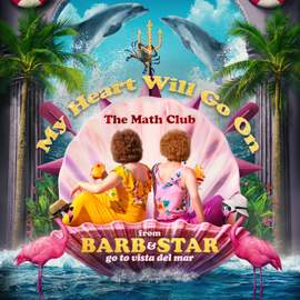 My Heart Will Go On (From 'Barb & Star Go to Vista Del Mar')