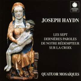 Haydn: Les sept dernières paroles de notre rédempteur sur la croix