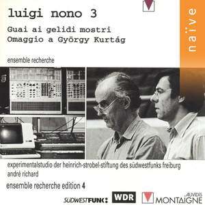 Nono: Guai ai gelidi mostri - Omaggio a György Kurtág