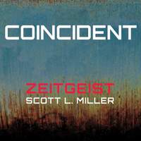 Scott L. Miller: Coincident