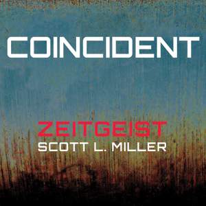 Scott L. Miller: Coincident