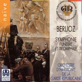 Berlioz: Symphonie funèbre et triomphale