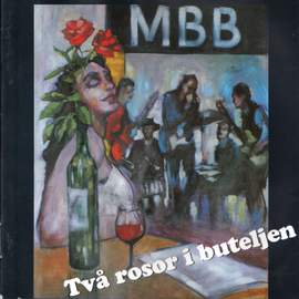 Rosor I Buteljen