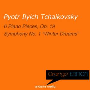Orange Edition - Tchaikovsky: 6 Piano Pieces, Op. 19 & 6 Piano Pieces, Op. 19