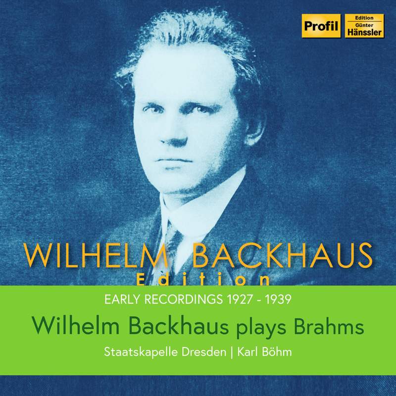 Wilhelm Backhaus Edition - Early Recordings 1927-1939 - Profil