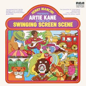 Henry Mancini Presents Artie Kane Playing the Swinging Screen Scene