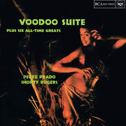 Voodoo Suite (Plus Six All-Time Greats)