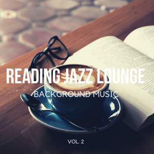 Reading Jazz Lounge Background Music, Vol. 2